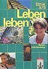 Leben leben, Regionalausgabe Baden-Württemberg, 8./9. Schuljahr, Realschule Learning & Reference