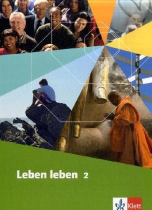 Leben leben. Lehrwerk für Ethik, LER, Werte und Normen. Neuausgabe. Schülerbuch 7.-10. Schuljahr. Ausgabe für Nordrhein-Westfalen Philosophy