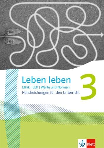 Leben leben 3: Handreichungen für den Unterricht Klasse 9/10 (Leben leben. Ausgabe ab 2021) Philosophy
