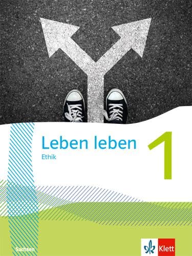 Leben leben 1. Ausgabe Sachsen: Schulbuch Klasse 5/6 (Leben leben. Ausgabe ab 2023) Philosophy