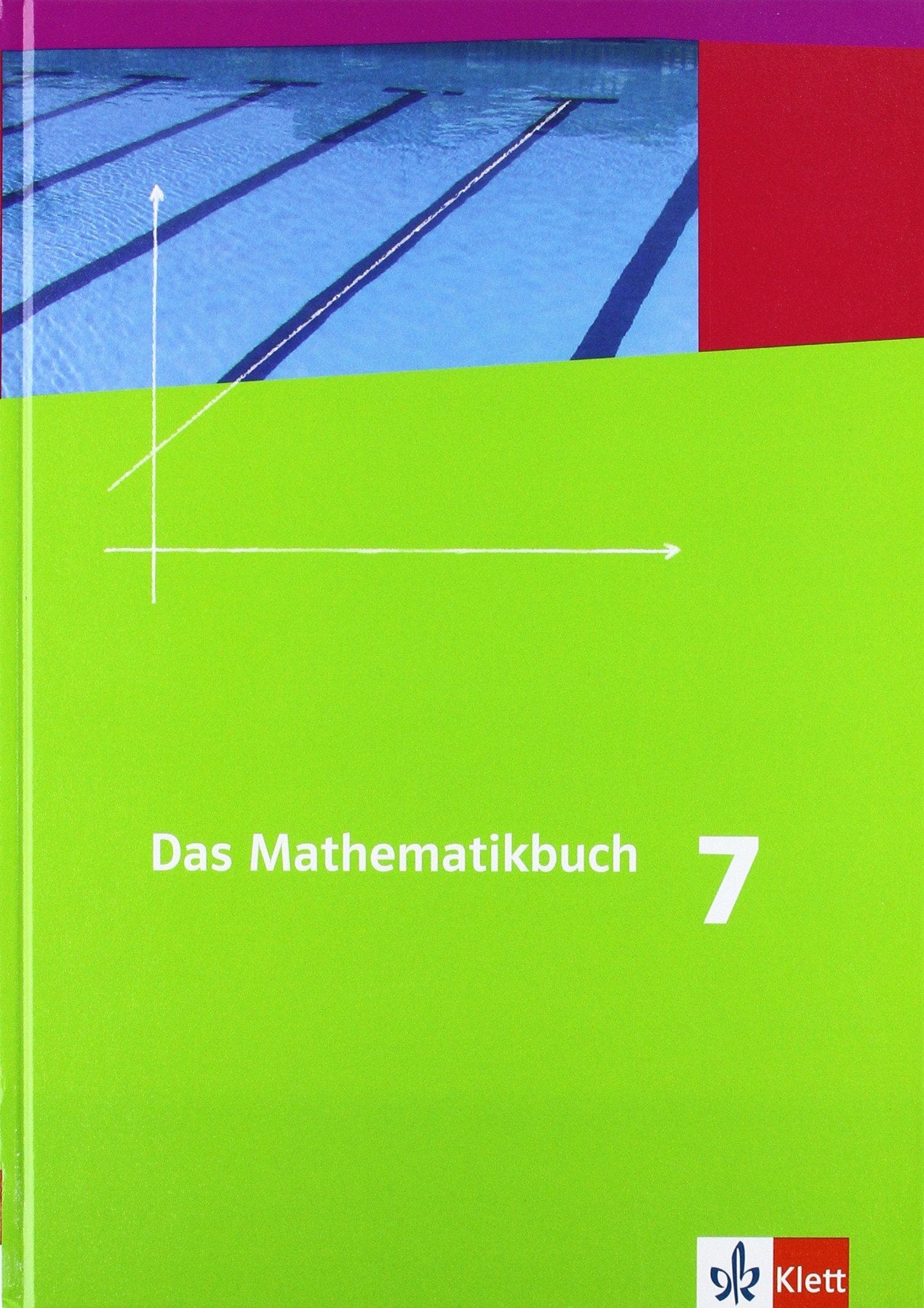 Das Mathematikbuch 7. Ausgabe A: Schülerbuch Klasse 7 (Das Mathematikbuch. Ausgabe A ab 2009) Study Guides