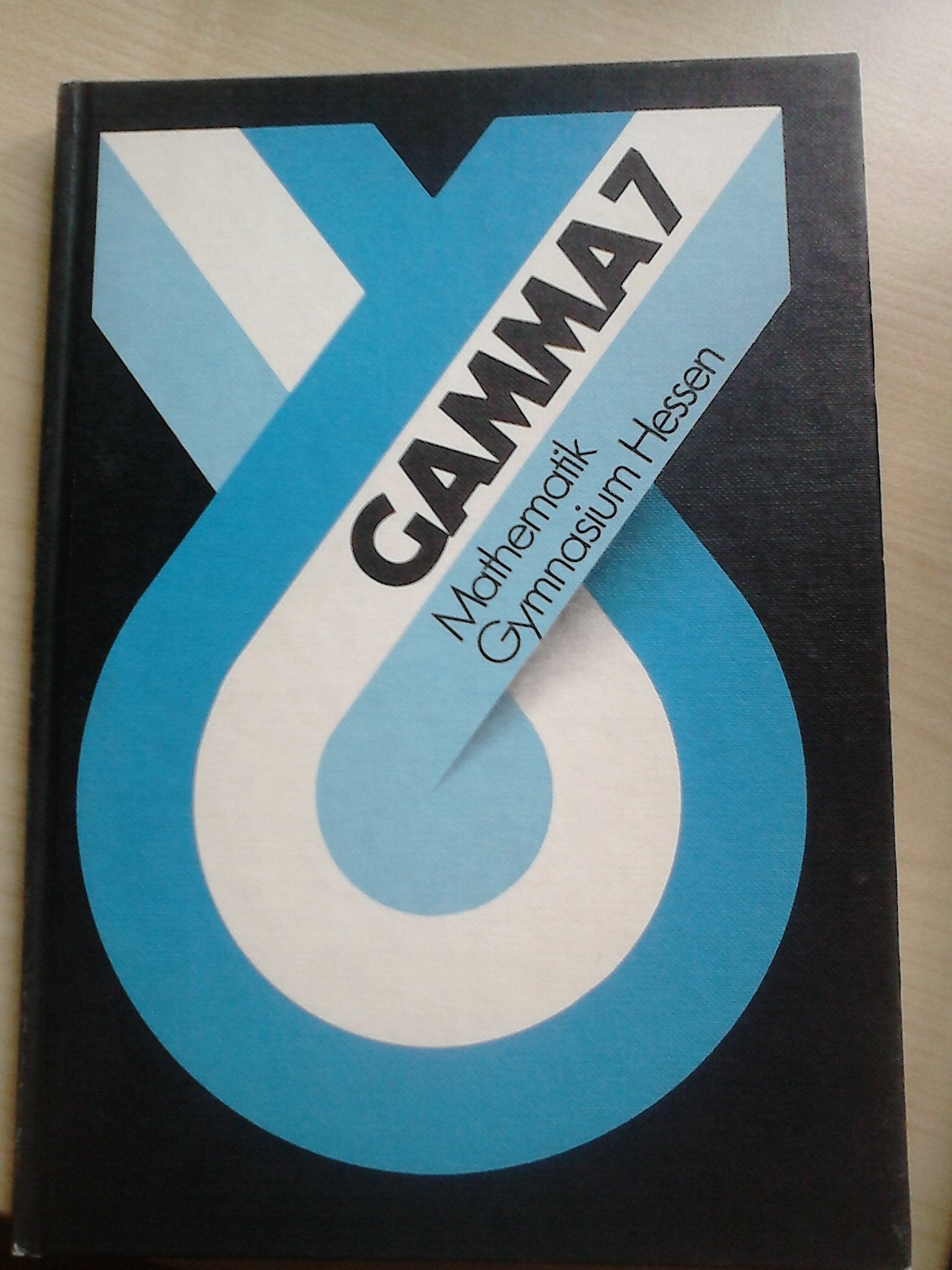 Gamma. Ausgabe für Gymnasien. 7. Schuljahr. Mathematisches Unterrichtswerk Books