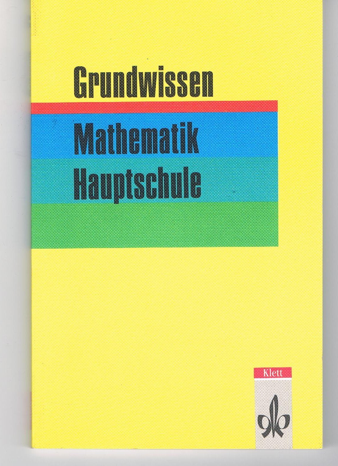 Grundwissen Mathematik Hauptschule Learning & Reference