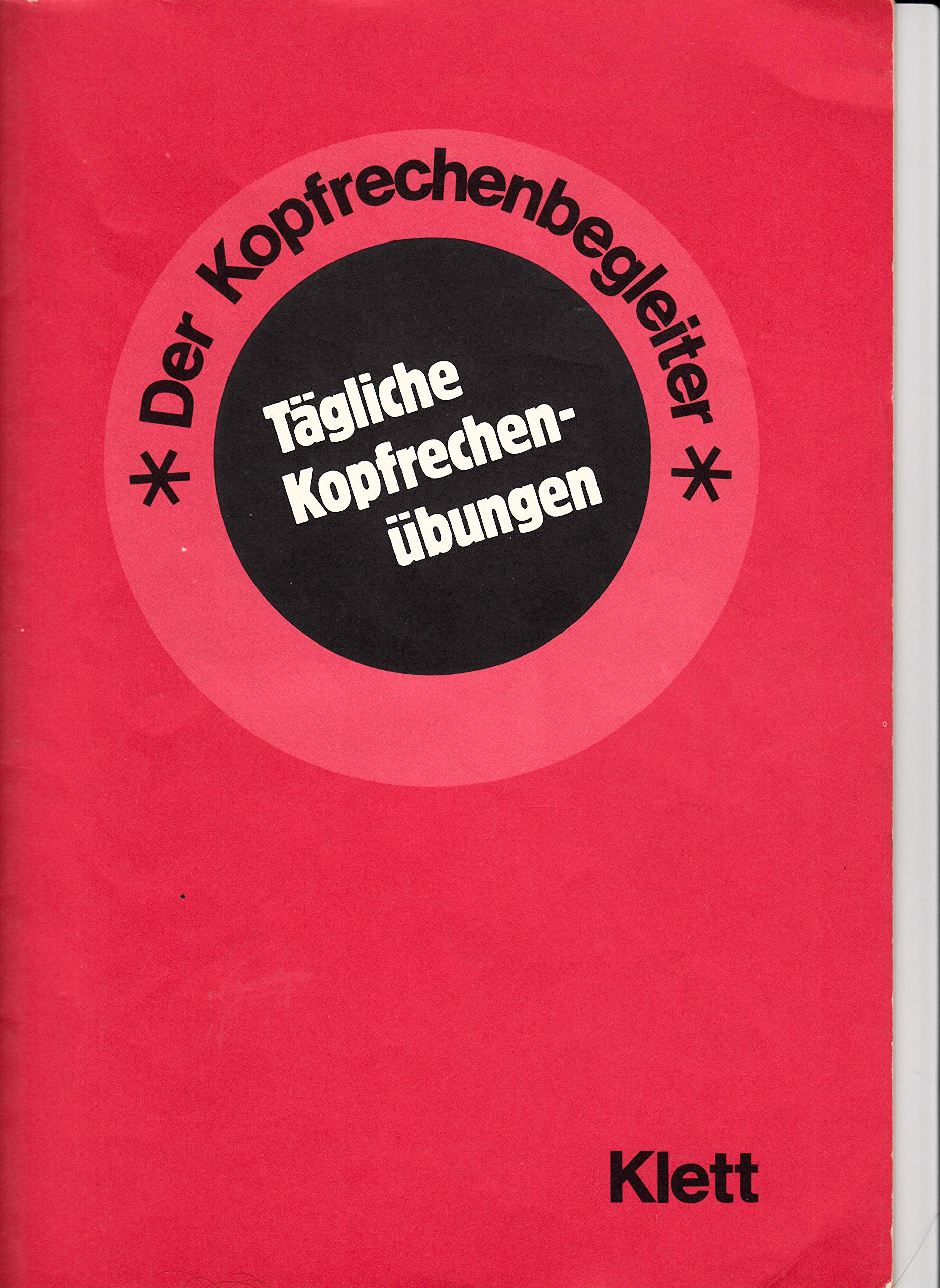 Der Kopfrechenbegleiter. Schülerheft für die täglichen Kopfrechenübungen Books
