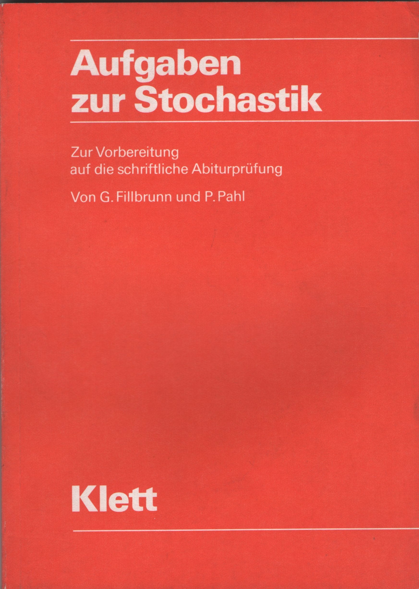 Aufgaben zur Stochastik. Zur Vorbereitung auf die schriftliche Abiturprüfung Learning & Reference