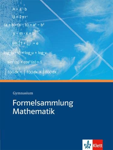 Formelsammlung Mathematik. Gymnasium Study Guides