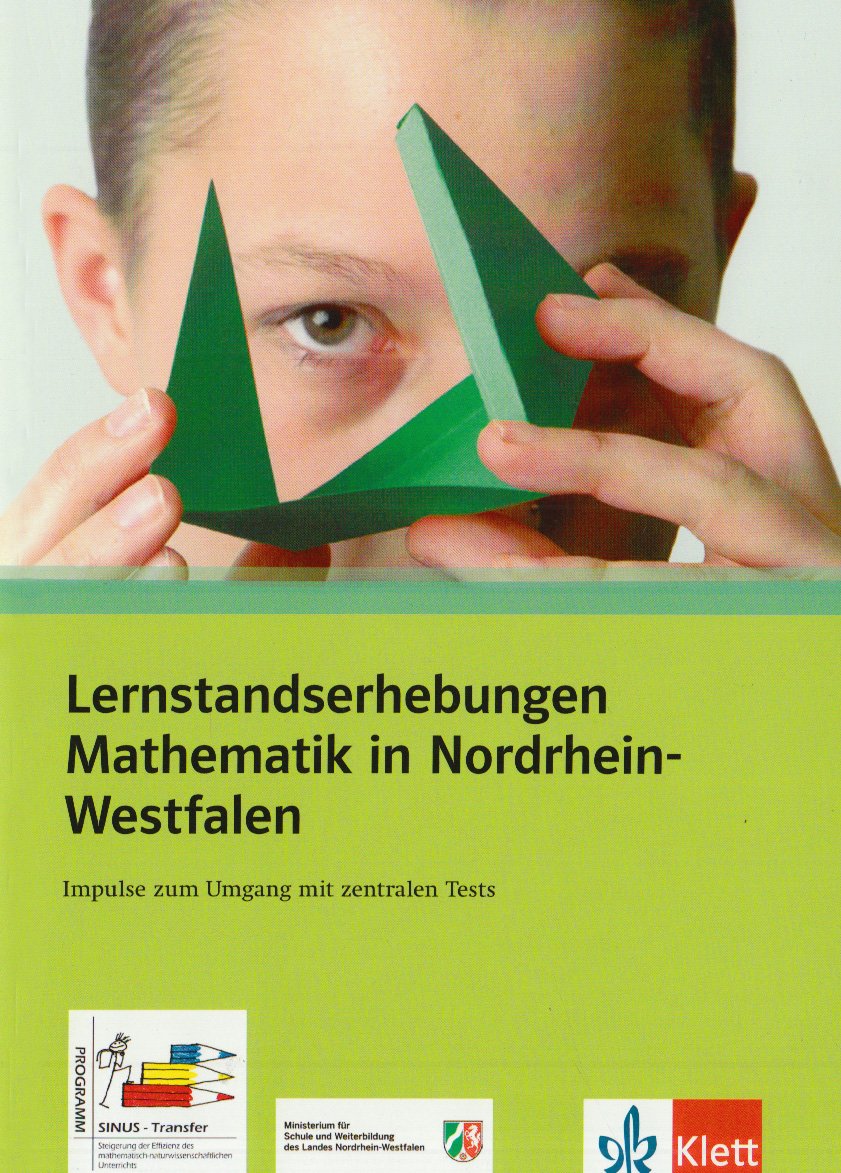 Lernstandserhebungen Mathematik in Nordrhein-Westfalen: Impulse zum Umgang mit zentralen Tests (Programm Sinus-Transfer) Study Guides