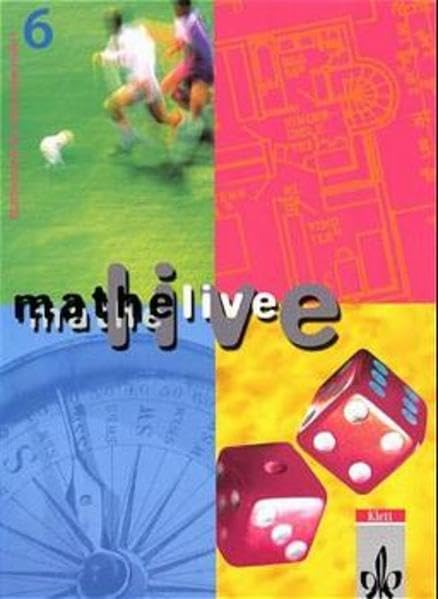 Mathe Live Mathematik für Sekundarstufe 1 Schülerbuch - 6. Schuljahr Study Guides