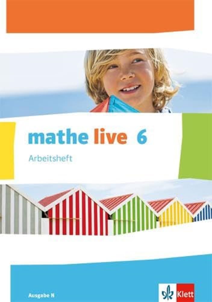 mathe live. Arbeitsheft mit Lösungsheft 6. Schuljahr. Ausgabe N Study Guides