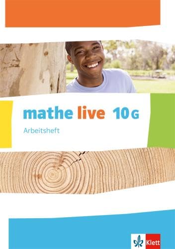 mathe live. Arbeitsheft mit Lösungsheft 10 G-Kurs. Ausgabe N, W und S ab 2014 Study Guides