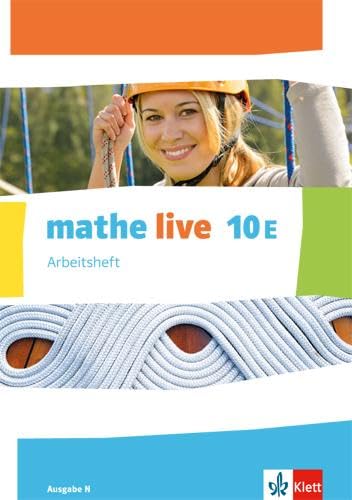 mathe live. Arbeitsheft mit Lösungsheft 10 E. Ausgabe N Study Guides