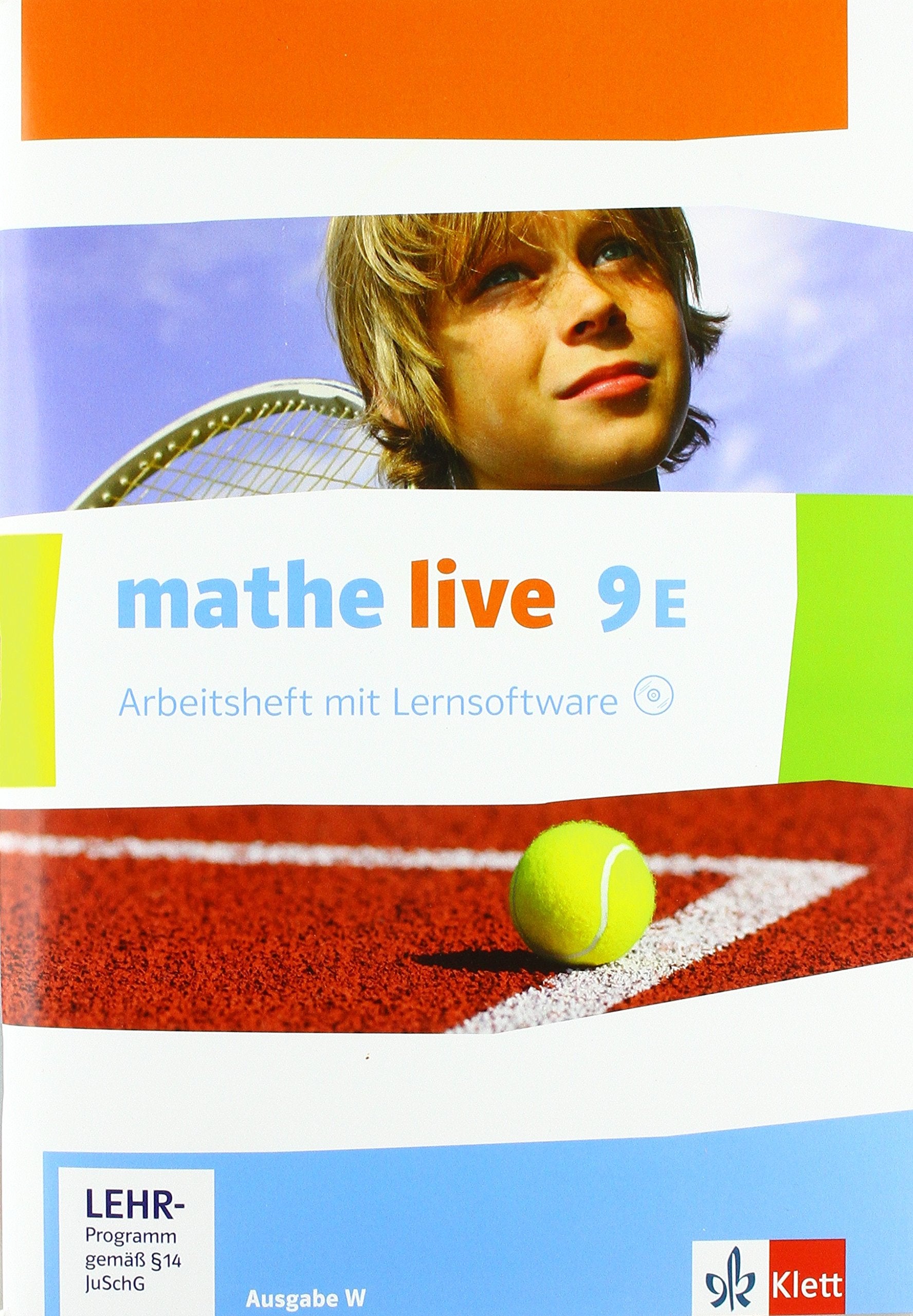mathe live 9E. Ausgabe W: Arbeitsheft mit Lösungsheft und Lernsoftware Klasse 9 (mathe live. Ausgabe W ab 2014) Study Guides