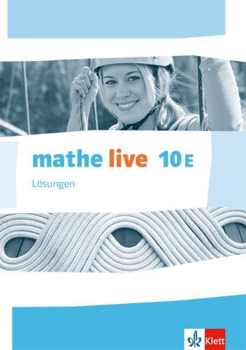 mathe live 10E. Ausgabe W. Lösungen Klasse 10 Study Guides