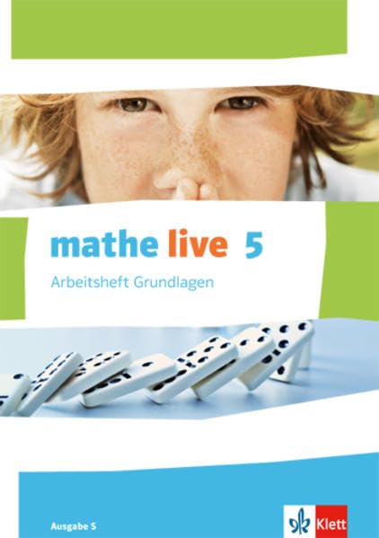 mathe live. Arbeitsheft Grundlagen mit Lösungsheft 5. Schuljahr. Ausgabe S Study Guides