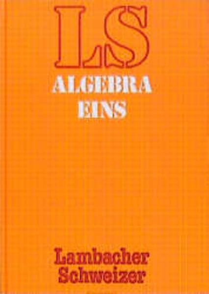 Lambacher-Schweizer - Allgemeine Ausgabe: Lambacher-Schweizer, Algebra Learning & Reference