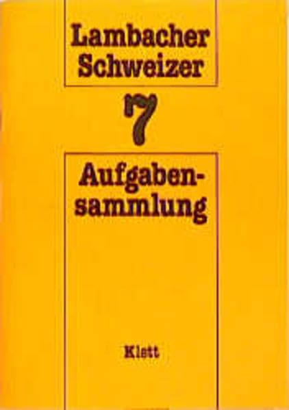 Lambacher-Schweizer - Aufgabensammlung / Mit Lösungen: Lambacher-Schweizer, 7. Schuljahr Learning & Reference