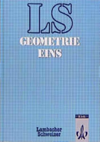 Lambacher-Schweizer - Allgemeine Ausgabe: Lambacher-Schweizer, Geometrie Learning & Reference