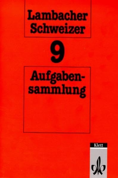 Lambacher-Schweizer - Aufgabensammlung / Mit Lösungen: Lambacher-Schweizer, 9. Schuljahr Learning & Reference