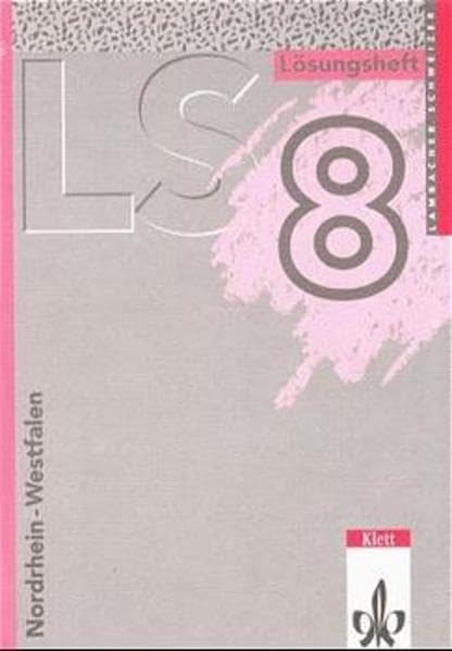 Lambacher-Schweizer, Ausgabe Nordrhein-Westfalen, 8. Schuljahr Lösungsheft Study Guides