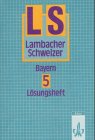 Lambacher-Schweizer, Ausgabe Bayern, Neubearbeitung ab 1992, 5. Schuljahr Study Guides