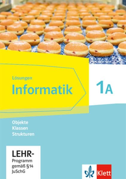 Informatik 1A. Schülerbuch Klasse 6. Informatik. Ausgabe Bayern ab 2018 Computer Science