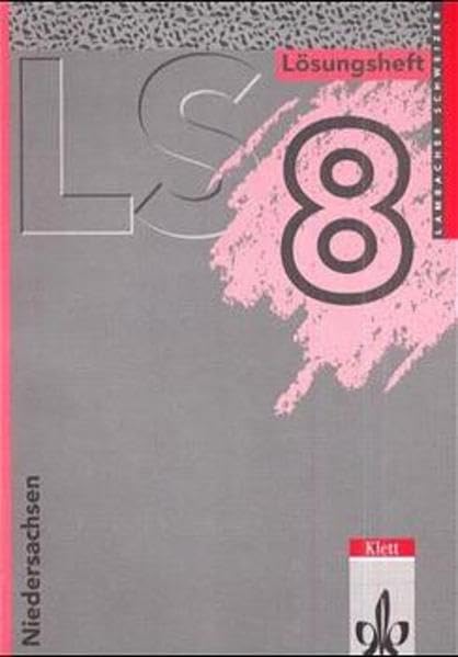 Lambacher Schweizer - Ausgabe für Niedersachsen: Lambacher-Schweizer-Ausgabe Niedersachsen, Neubearbeitung, 8. Schuljahr Learning & Reference