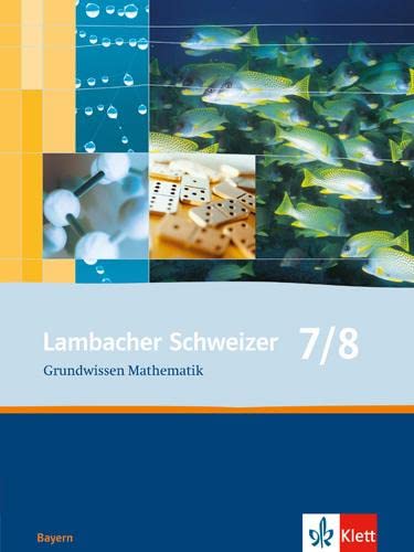 Lambacher Schweizer. 7. und 8. Schuljahr. Grundwissen. Bayern Study Guides