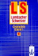 Lambacher Schweizer - Ausgabe für Bayern. Bisherige Ausgabe: Lambacher-Schweizer, Ausgabe Bayern, Neubearbeitung ab 1992, 10. Schuljahr, Geometrie Study Guides