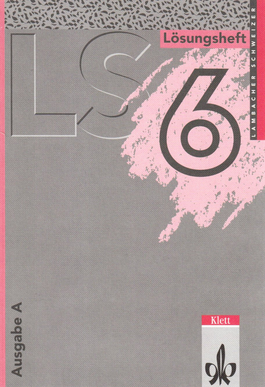 Lambacher Schweizer - Ausgabe A für Schleswig-Holstein, Hamburg, Berlin, Brandenburg und Mecklenburg-Vorpommern: Lambacher-Schweizer, Ausgabe A, 6. Schuljahr Study Guides
