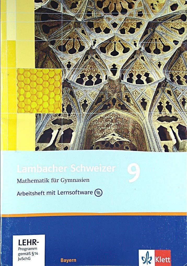 Lambacher Schweizer. 9. Schuljahr. Arbeitsheft plus Lösungsheft und Lernsoftware. Bayern Study Guides