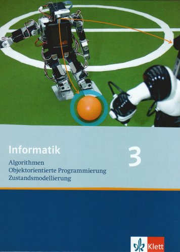 Informatik 3. Schülerbuch Klasse 10 Study Guides