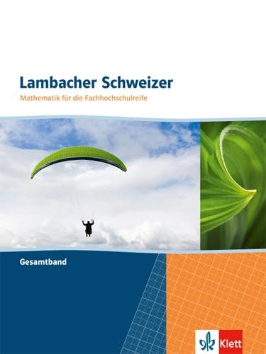 Lambacher Schweizer Mathematik für die Fachhochschulreife Study Guides