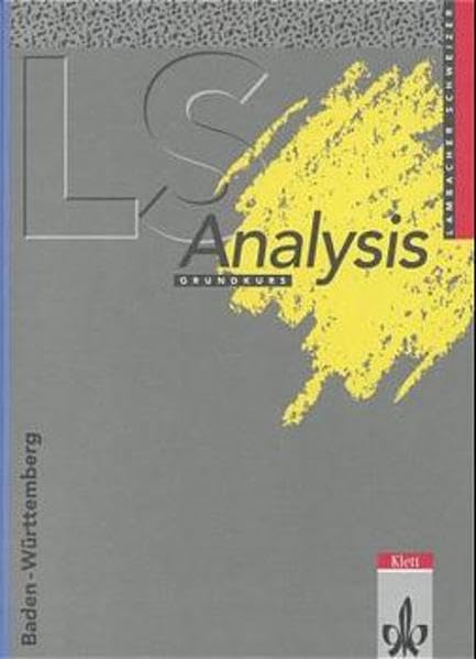 Lambacher Schweizer: Analysis Grundkurs, Sekundarstufe II, Ausgabe Baden-Württemberg Study Guides
