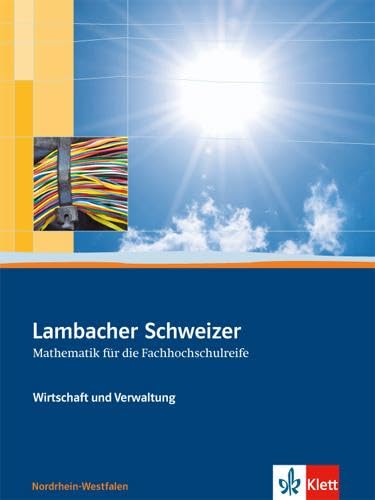 Lambacher Schweizer für die Fachhochschulreife. Wirtschaft und Verwaltung: Schulbuch Klassen 11/12 Business, Finance & Career