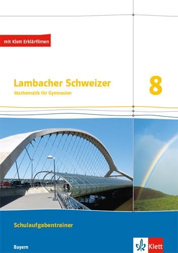 Lambacher Schweizer Mathematik 8. Ausgabe Bayern. Schulaufgabentrainer. Schülerheft mit Lösungen Klasse 8 Study Guides