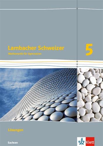 Lambacher Schweizer Mathematik 5. Lösungen Klasse 5. Ausgabe Sachsen book