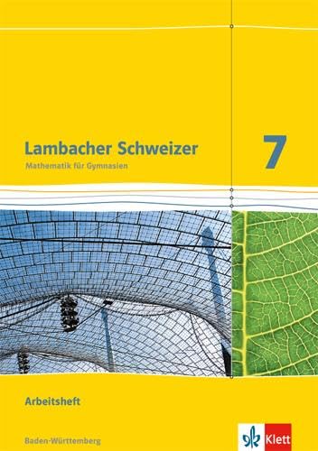 Lambacher Schweizer. 7. Schuljahr. Arbeitsheft plus Lösungsheft. Baden-Württemberg Study Guides