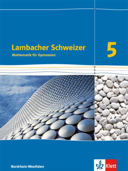 Lambacher Schweizer Mathematik 5. Ausgabe Nordrhein-Westfalen: Lösungen Klasse 5 (Lambacher Schweizer. Ausgabe für Nordrhein-Westfalen ab 2016) Study Guides