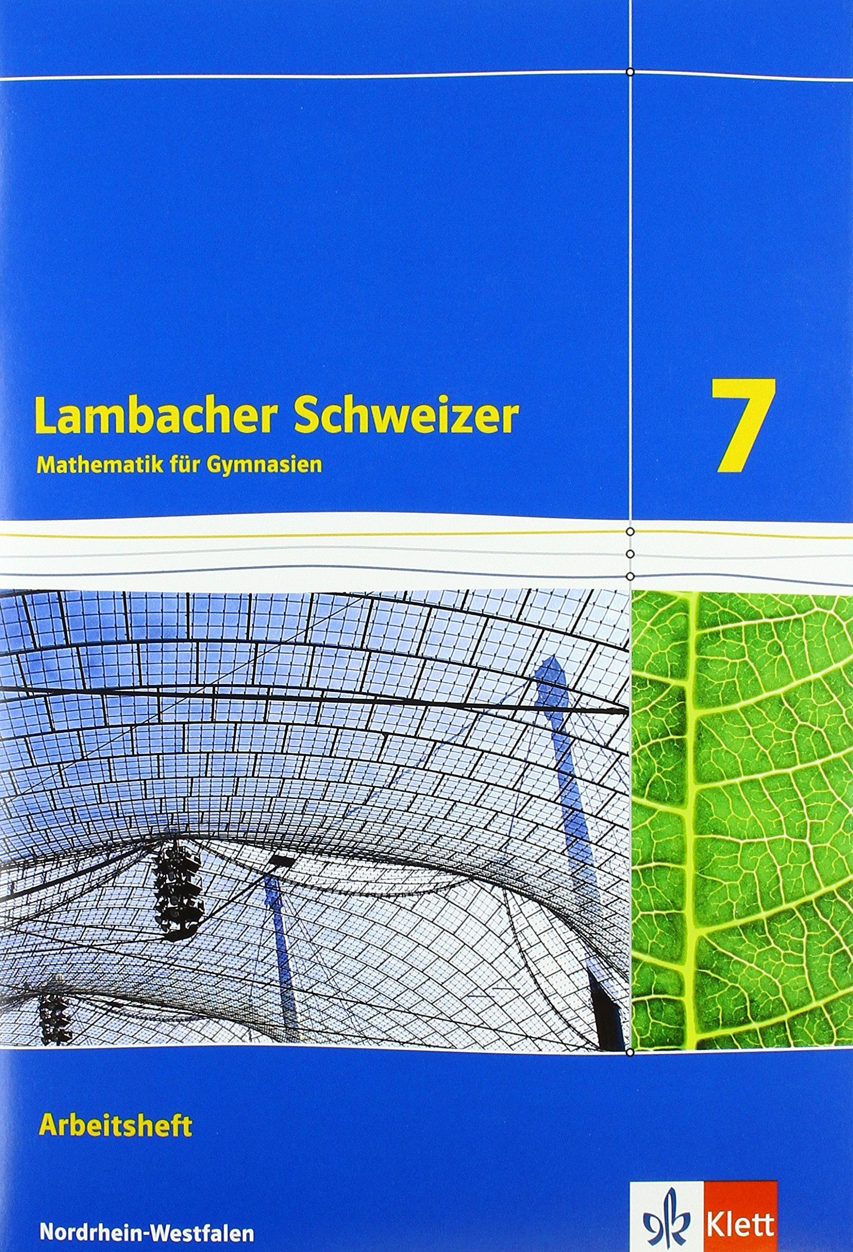 Lambacher Schweizer Mathematik 7. Ausgabe Nordrhein-Westfalen: Arbeitsheft plus Lösungsheft Klasse 7 (Lambacher Schweizer. Ausgabe für Nordrhein-Westfalen ab 2016) Study Guides