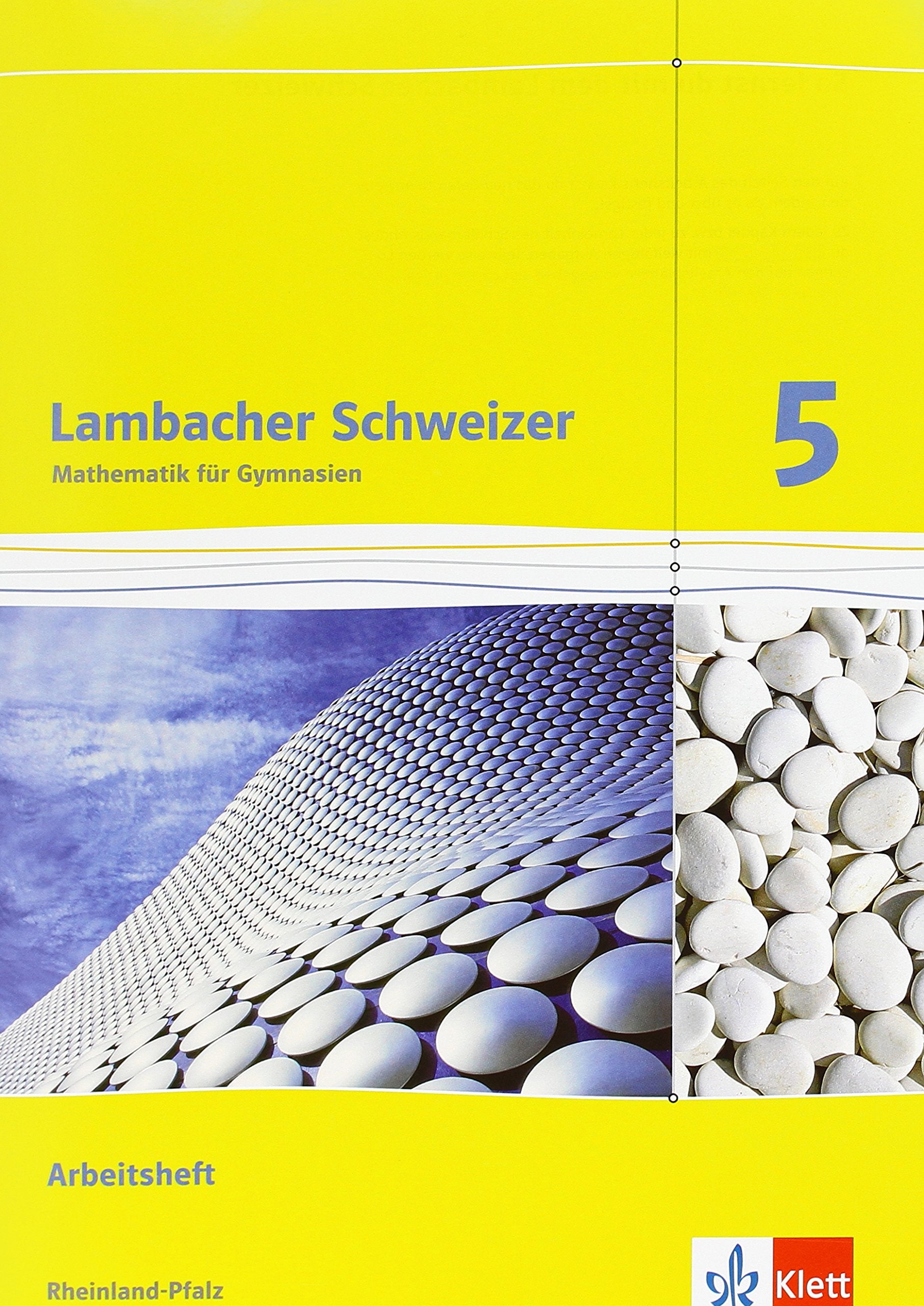 Lambacher Schweizer Mathematik 5. Ausgabe Rheinland-Pfalz: Arbeitsheft mit Lösungen Klasse 5 (Lambacher Schweizer. Ausgabe für Rheinland-Pfalz ab 2012) Study Guides