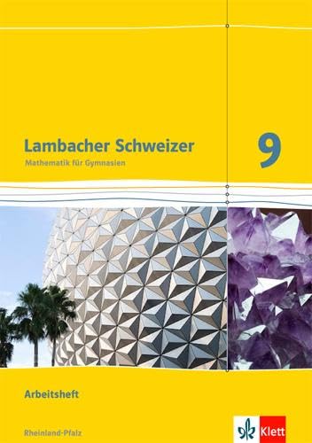 Lambacher Schweizer Mathematik 9. Ausgabe Rheinland-Pfalz: Arbeitsheft mit Lösungen Klasse 9 (Lambacher Schweizer. Ausgabe für Rheinland-Pfalz ab 2012) Study Guides