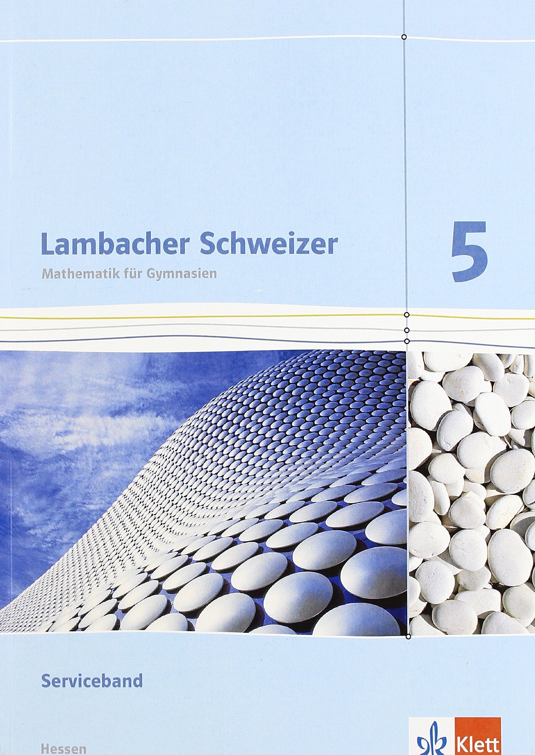 Lambacher Schweizer. 5. Schuljahr. Serviceband. Neubearbeitung. Hessen Study Guides