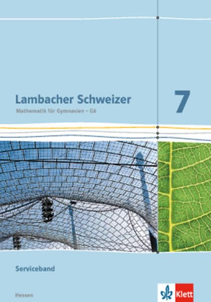 Lambacher Schweizer. 7. Schuljahr G8. Serviceband. Neubearbeitung. Hessen book