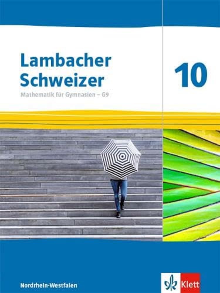 Lambacher Schweizer Mathematik 10 - G9. Schulbuch Klasse 10. Ausgabe Nordrhein-Westfalen Study Guides