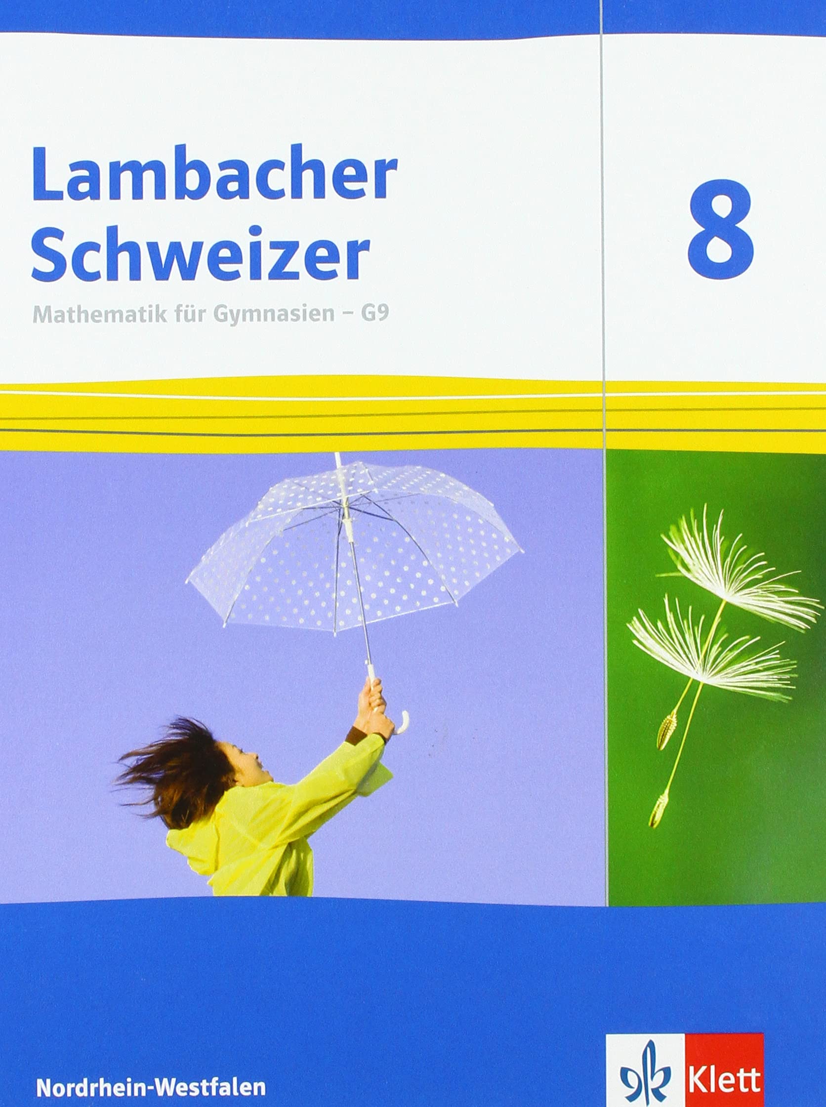 Lambacher Schweizer Mathematik 8 - G9. Schulbuch Klasse 8. Ausgabe Nordrhein-Westfalen Study Guides