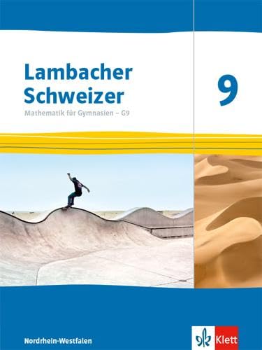 Lambacher Schweizer Mathematik 9 - G9. Schulbuch Klasse 9. Ausgabe Nordrhein-Westfalen Study Guides