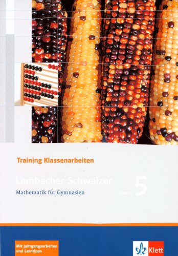 Lambacher Schweizer. 5. Schuljahr. Trainingsheft für Klassenarbeiten Learning & Reference