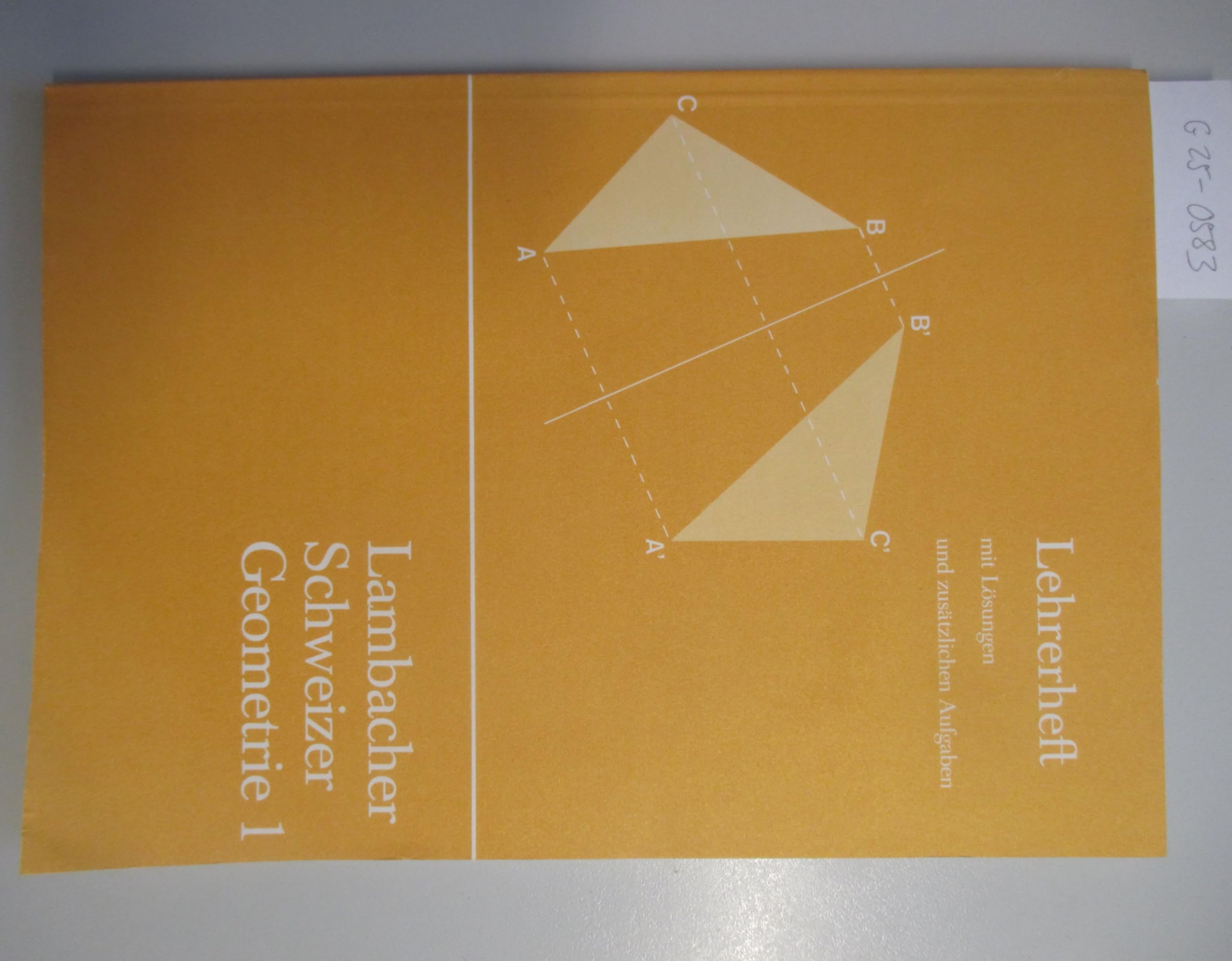 Lambacher Schweizer Geometrie 1. Lehrerheft mit Lösungen und zusätzlichen Aufgaben Books