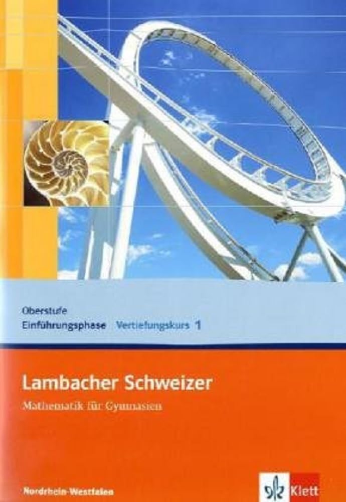 Lambacher Schweizer. Vertiefungskurs für die Einführungsphase/Qualifikationsphase. Arbeitsheft Band 1. Allgemeine Ausgabe Study Guides
