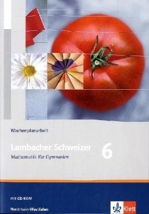 Lambacher Schweizer. 6. Schuljahr. Wochenplanarbeit mit CD-ROM. Nordrhein-Westfalen Study Guides